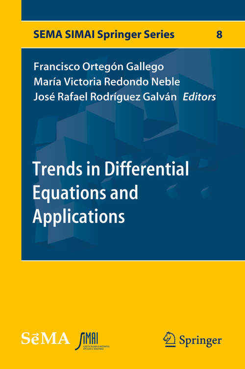 Book cover of Trends in Differential Equations and Applications (1st ed. 2016) (SEMA SIMAI Springer Series #8)