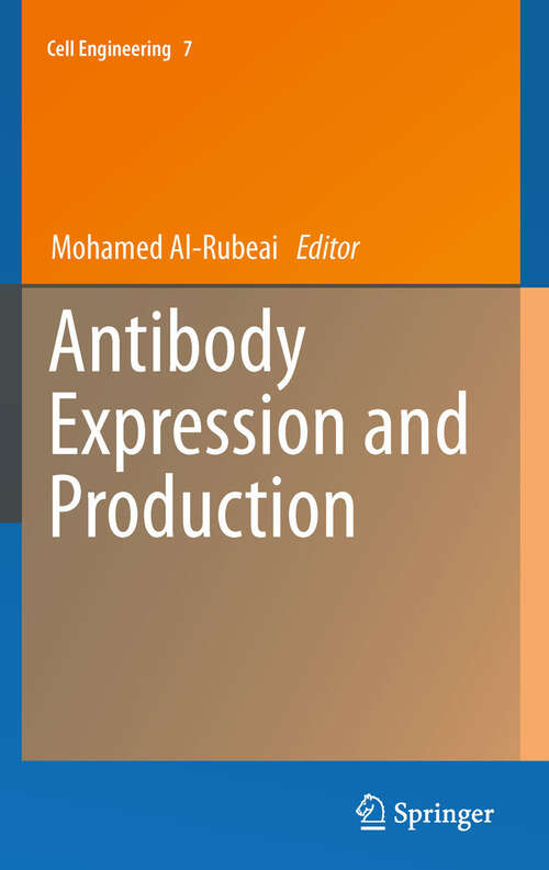 Book cover of Antibody Expression and Production (2011) (Cell Engineering #7)