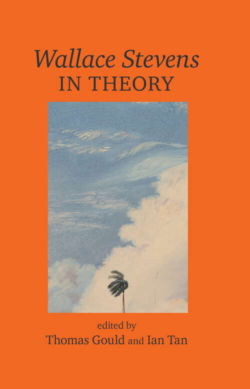 Book cover of Wallace Stevens In Theory (Liverpool English Texts and Studies #101)