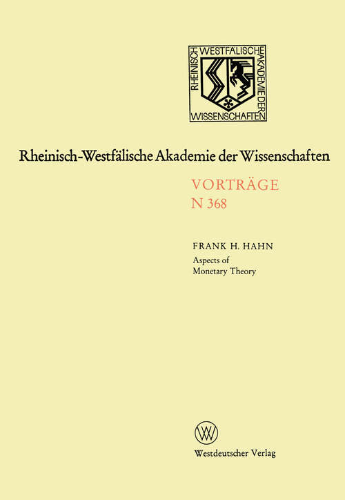 Book cover of Aspects of Monetary Theory: 352. Sitzung am 5. Oktober 1988 in Düsseldorf (1989) (Rheinisch-Westfälische Akademie der Wissenschaften #368)