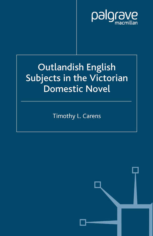 Book cover of Outlandish English Subjects in the Victorian Domestic Novel (2005)