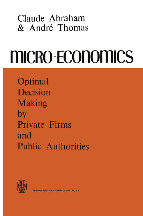 Book cover of Micro-Economics: Optimal Decision-Making by Private Firms and Public Authorities (1973)