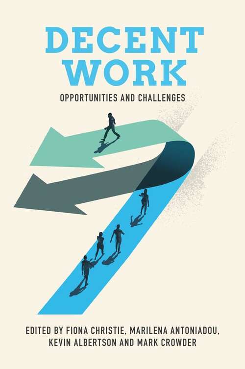 Book cover of Decent Work: Opportunities and Challenges