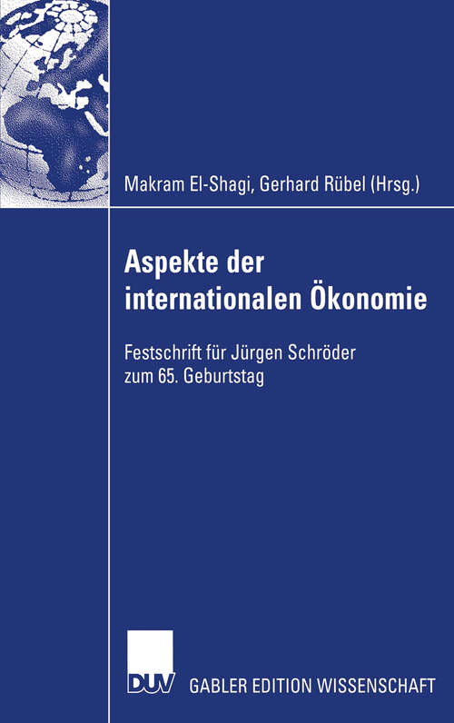 Book cover of Aspekte der internationalen Ökonomie/Aspects of International Economics: Festschrift für Jürgen Schröder zum 65. Geburtstag/Studies in Honour of Jürgen Schröder on Occasion of his 65th Birthday (2005)