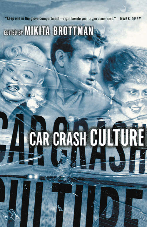 Book cover of Car Crash Culture (1st ed. 2001)