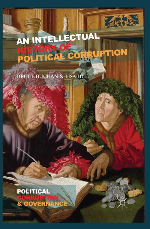 Book cover of An Intellectual History of Political Corruption (2014) (Political Corruption and Governance)