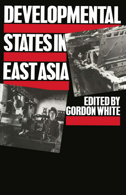 Book cover of Developmental States in East Asia (1st ed. 1988)