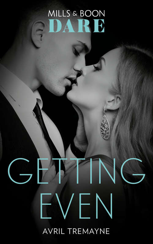 Book cover of Getting Even: Worth The Risk (the Mortimers: Wealthy And Wicked) / Legal Desire / Wild Child / Getting Even (ePub edition) (Reunions #2)