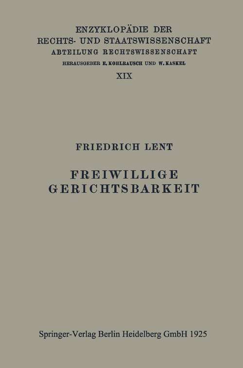 Book cover of Freiwillige Gerichtsbarkeit (1925) (Enzyklopädie der Rechts- und Staatswissenschaft #19)