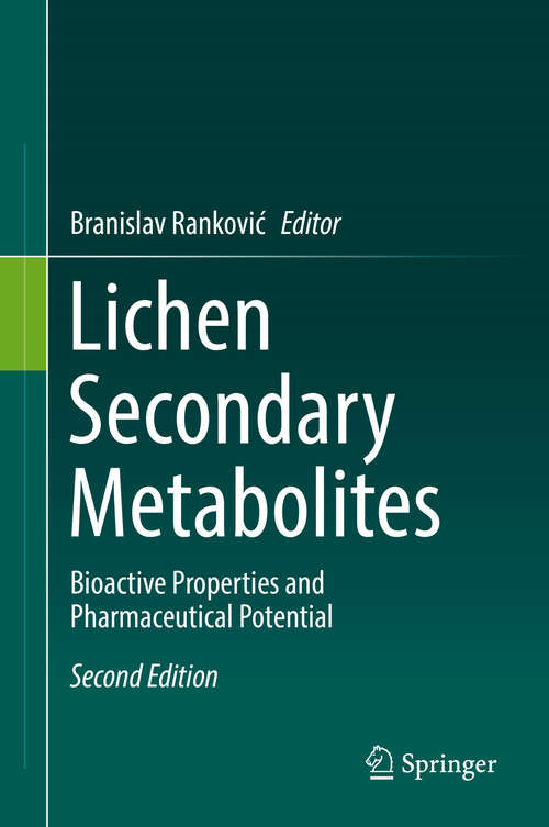 Book cover of Lichen Secondary Metabolites: Bioactive Properties and Pharmaceutical Potential (2nd ed. 2019)