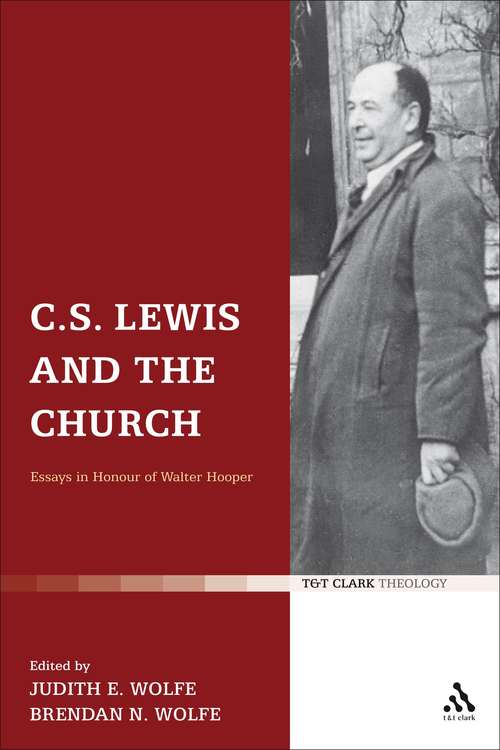 Book cover of C.S. Lewis and the Church: Essays in Honour of Walter Hooper