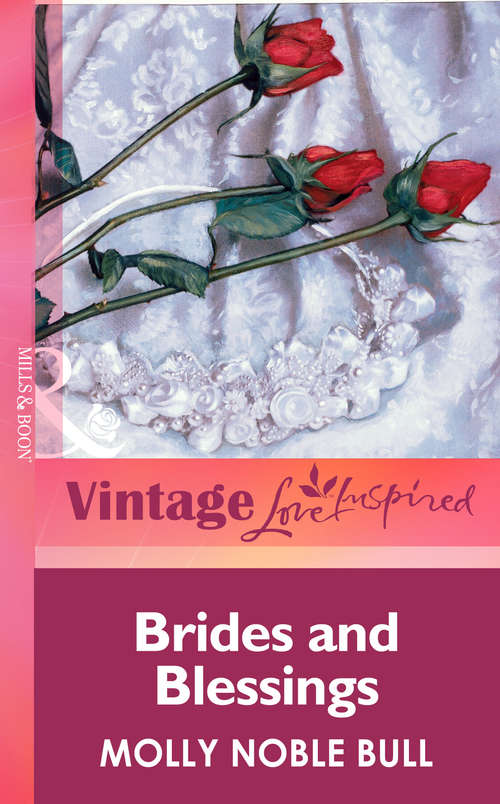 Book cover of Brides And Blessings (ePub First edition) (Mills And Boon Vintage Love Inspired Ser.)