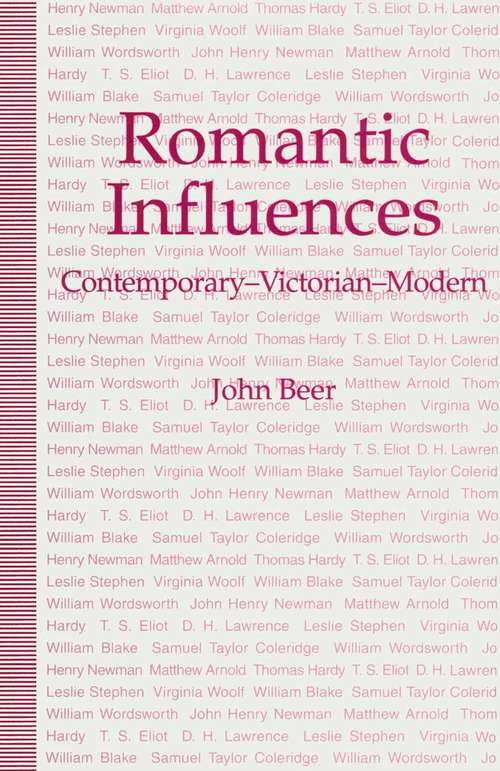 Book cover of Romantic Influences: Contemporary — Victorian — Modern (1st ed. 1993)