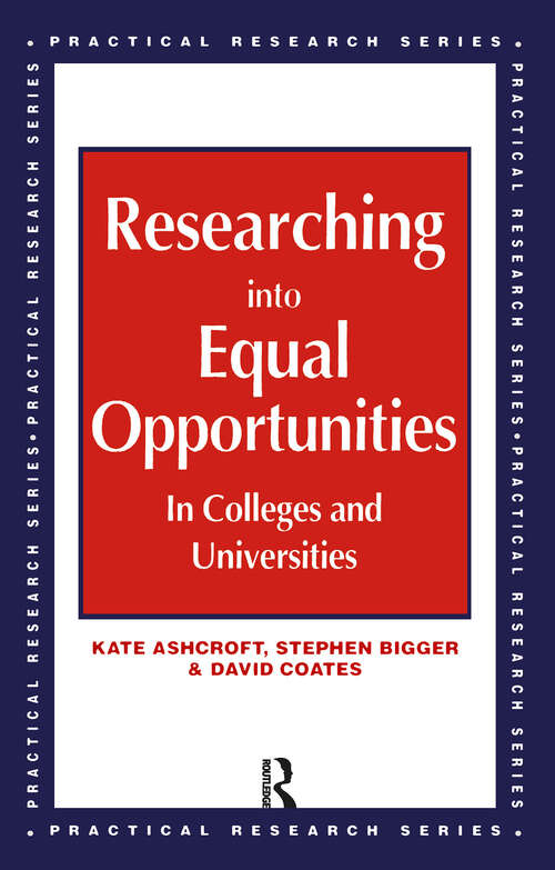 Book cover of Researching into Equal Opportunities in Colleges and Universities