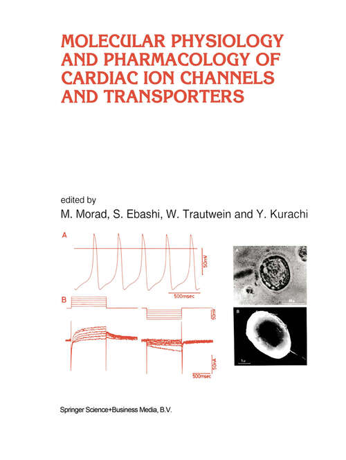 Book cover of Molecular Physiology and Pharmacology of Cardiac Ion Channels and Transporters (1996) (Developments in Cardiovascular Medicine #182)