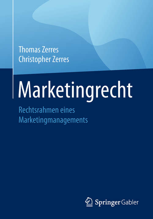 Book cover of Marketingrecht: Rechtsrahmen eines Marketingmanagements