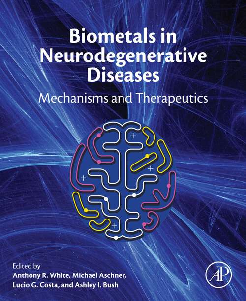 Book cover of Biometals in Neurodegenerative Diseases: Mechanisms and Therapeutics