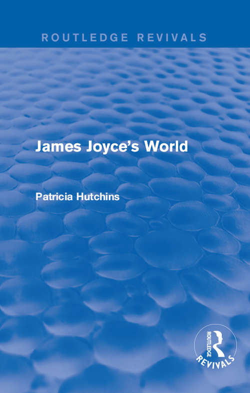 Book cover of James Joyce's World (Routledge Revivals)