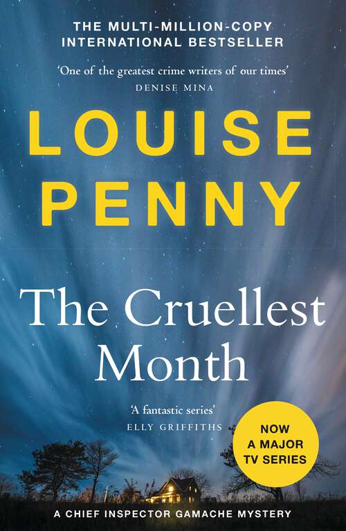 Book cover of The Cruellest Month: thrilling and page-turning crime fiction from the author of the bestselling Inspector Gamache novels (Chief Inspector Gamache #3)