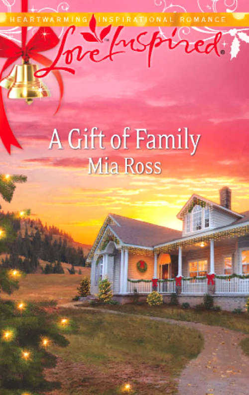 Book cover of A Gift of Family (ePub First edition) (Mills And Boon Love Inspired Ser.)