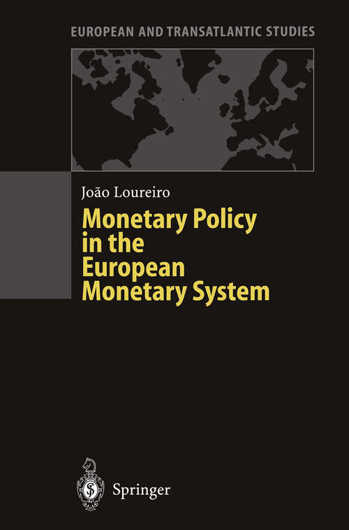 Book cover of Monetary Policy in the European Monetary System: A Critical Appraisal (1996) (European and Transatlantic Studies)