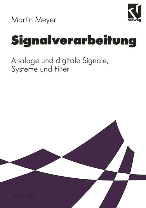 Book cover of Signalverarbeitung: Analoge und digitale Signale, Systeme und Filter (1998) (uni-script)