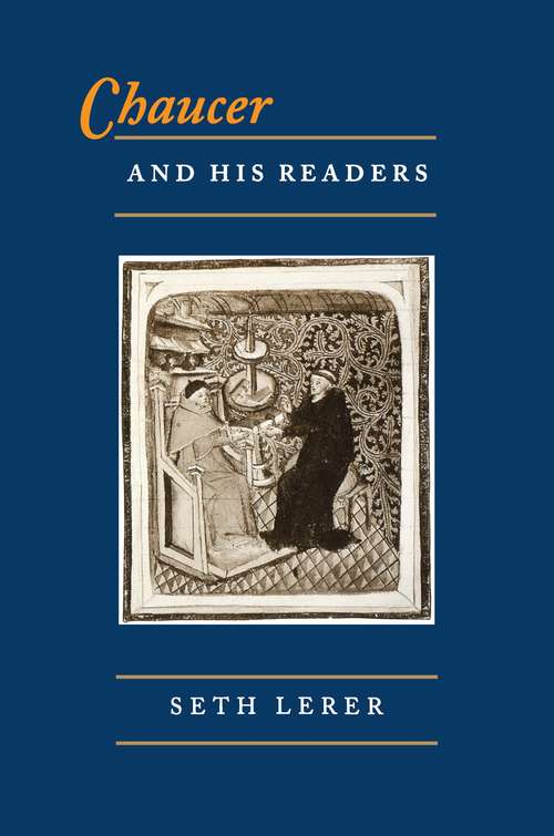 Book cover of Chaucer and His Readers: Imagining the Author in Late-Medieval England