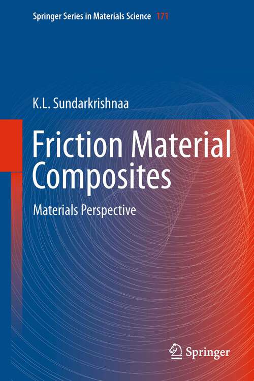 Book cover of Friction Material Composites: Materials Perspective (2012) (Springer Series in Materials Science)