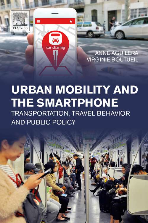 Book cover of Urban Mobility and the Smartphone: Transportation, Travel Behavior and Public Policy