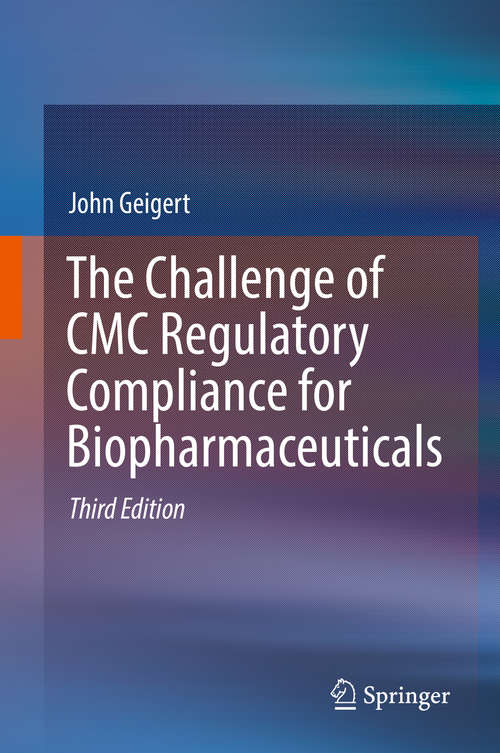 Book cover of The Challenge of CMC Regulatory Compliance for Biopharmaceuticals (3rd ed. 2019)