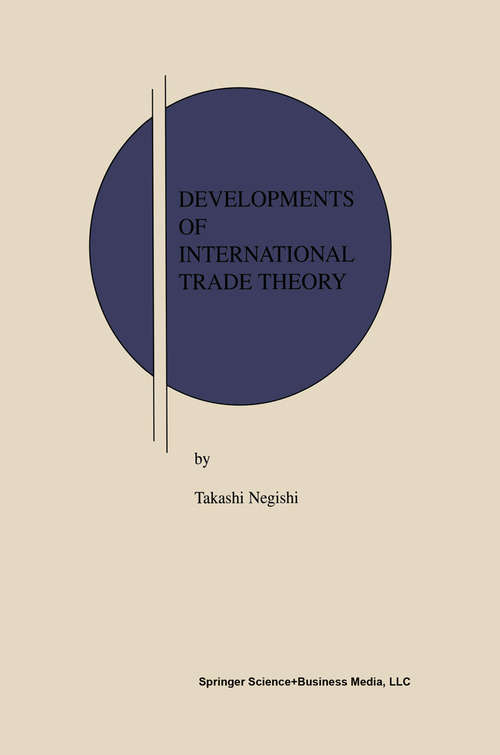 Book cover of Developments of International Trade Theory (2001) (Research Monographs in Japan-U.S. Business and Economics #6)