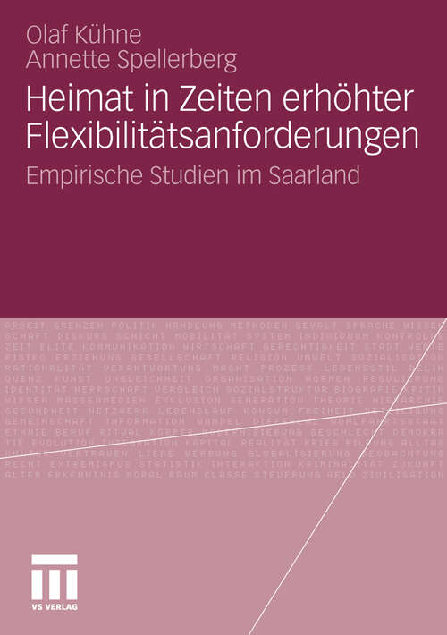 Book cover of Heimat in Zeiten erhöhter Flexibilitätsanforderungen: Empirische Studien im Saarland (2010)