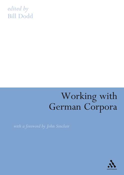 Book cover of Working with German Corpora: with a foreword by John Sinclair