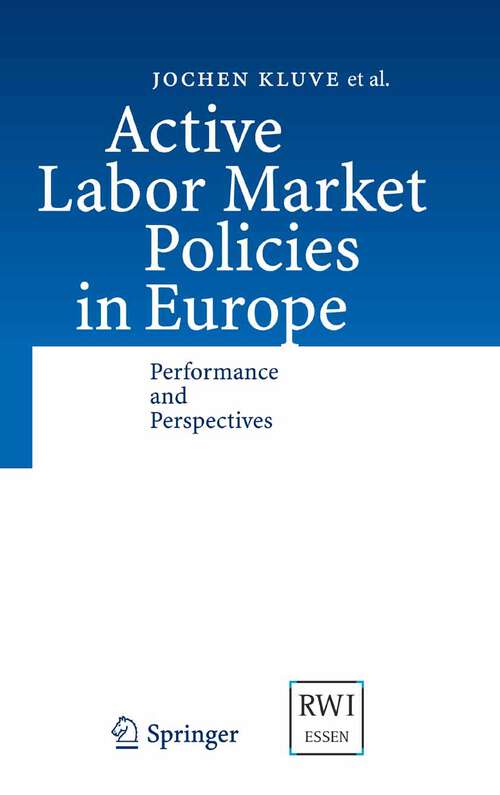 Book cover of Active Labor Market Policies in Europe: Performance and Perspectives (2007)