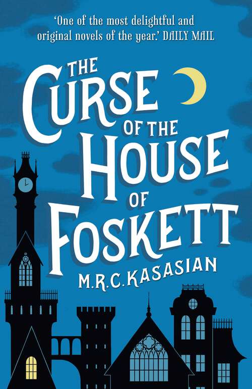 Book cover of The Curse of the House of Foskett (The Gower Street Detective Series: Bk. 2)