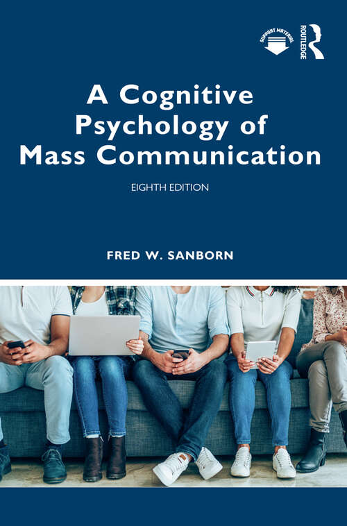 Book cover of A Cognitive Psychology of Mass Communication (8)