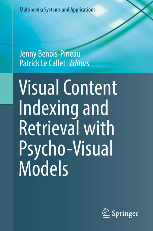 Book cover of Visual Content Indexing and Retrieval with Psycho-Visual Models (Multimedia Systems and Applications)