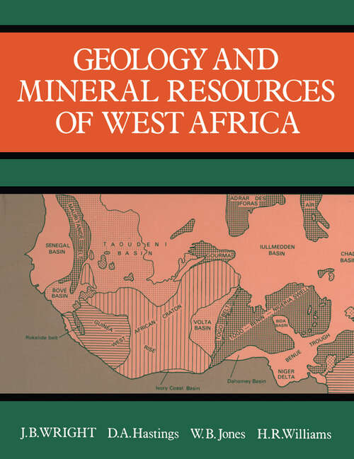 Book cover of Geology and Mineral Resources of West Africa (1985)