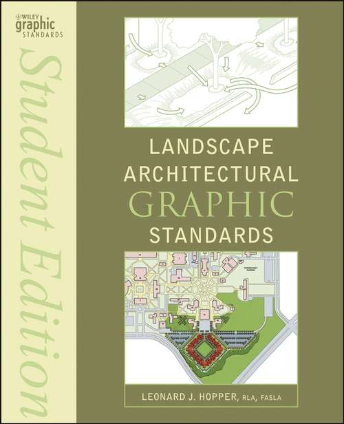 Book cover of Landscape Architectural Graphic Standards (Student Edition) (Ramsey/Sleeper Architectural Graphic Standards Series #27)