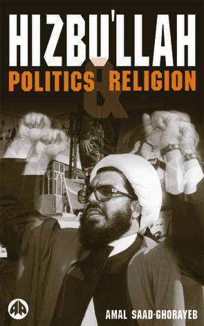 Book cover of Hizbu'llah: Politics and Religion (Critical Studies on Islam)