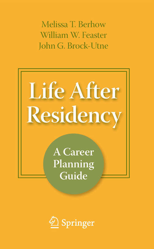 Book cover of Life After Residency: A Career Planning Guide (2009)