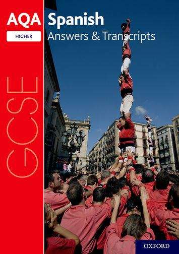 Book cover of AQA GCSE Spanish: Key Stage Four: AQA GCSE Spanish Higher Answers & Transcripts