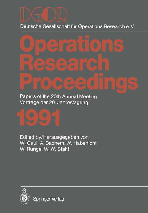Book cover of DGOR: Papers of the 20th Annual Meeting / Vorträge der 20. Jahrestagung (1992) (Operations Research Proceedings #1991)