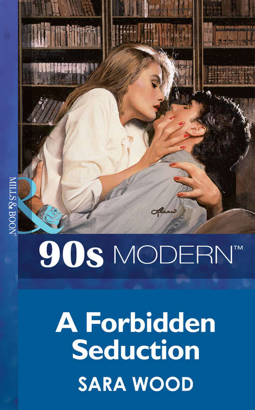 Book cover of A Forbidden Seduction (ePub First edition) (Mills And Boon Vintage 90s Modern Ser.)