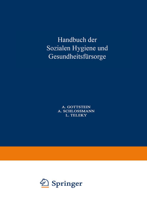 Book cover of Handbuch der Soƶialen Hygiene und Gesundheitsfürsorge: Dritter Band: Wohlfahrtspflege · Tuberkulose Alkohol · Geschlechtskrankheiten (1926)