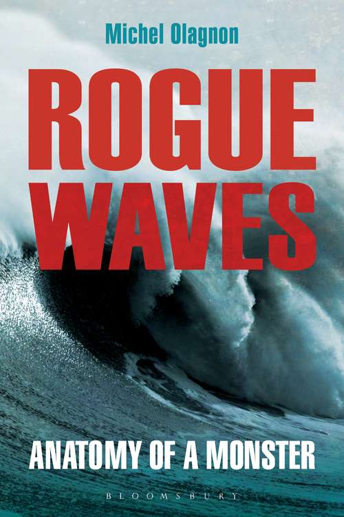 Book cover of Rogue Waves: Anatomy of a Monster