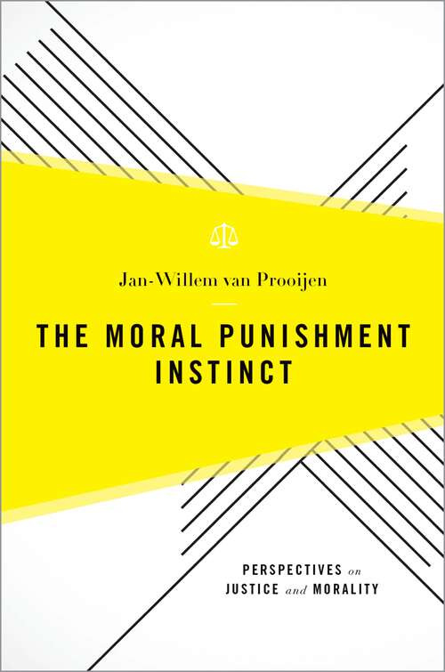 Book cover of The Moral Punishment Instinct (Perspectives on Justice and Morality)