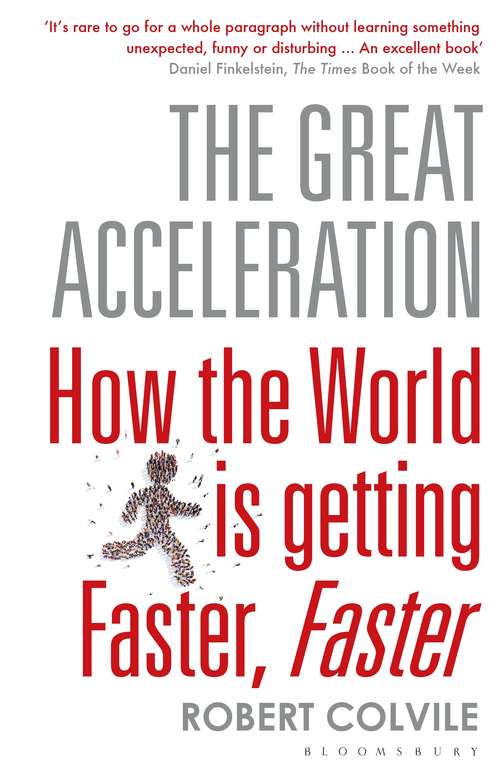 Book cover of The Great Acceleration: How the World is Getting Faster, Faster