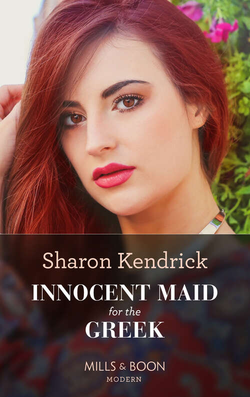 Book cover of Innocent Maid For The Greek (Mills & Boon Modern): Innocent Maid For The Greek / Forbidden Until Their Snowbound Night / Pregnant In The Italian's Palazzo / Cinderella Hired For His Revenge (ePub edition)