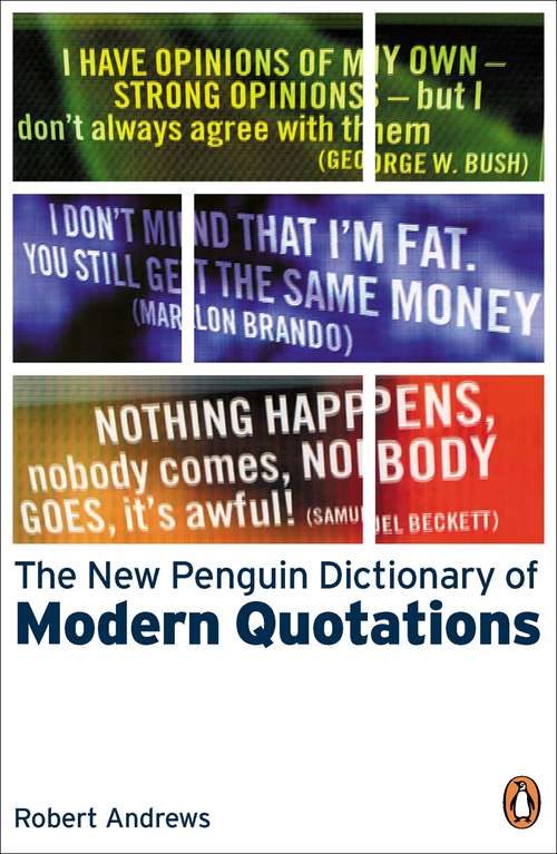 Book cover of The New Penguin Dictionary of Modern Quotations (Penguin Reference Bks.)